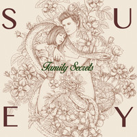 Suey - Family Secrets