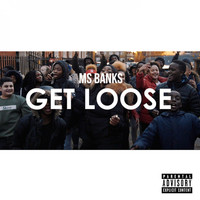Ms Banks - Get Loose