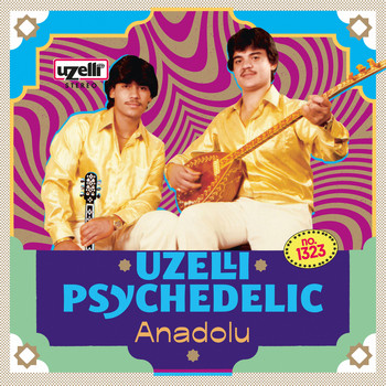 Various Artists - Uzelli Psychedelic Anadolu