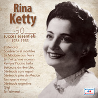 Rina Ketty - 50 succès essentiels (1936-1953)