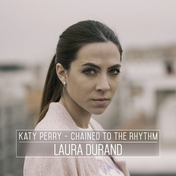 Laura Durand - Chained to the Rhythm