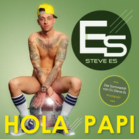 Steve Es - Hola Papi - Radio Edit