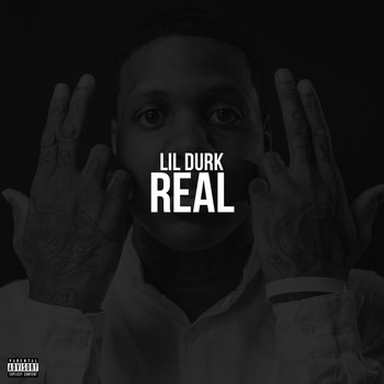 Lil Durk - Real (Explicit)