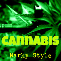 Marky Style - Cannabis (Explicit)
