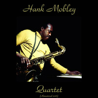 Hank Mobley - Hank Mobley Quartet (Remastered 2016)