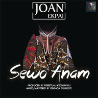 Joan Ekpai - Sewo Anam