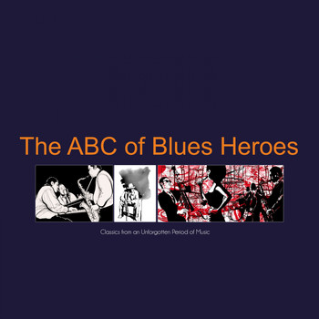Various Artists - The ABC of Blues Heroes