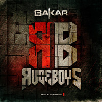 Bakar - Rude Boys