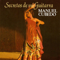 Manuel Cubedo - Secretos de Mi Guitarra
