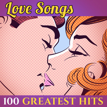 Various Artists - Love Songs: 100 Greatest Hits! (Original Recordings - Top Sound Quality!)