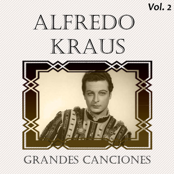 Alfredo Kraus - Alfredo Kraus - Grandes Canciones, Vol. 2