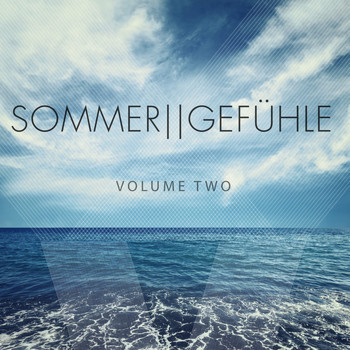 Various Artists - Sommergefuehle, Vol. 2 (Selection Of Beautiful Deep House Tunes)