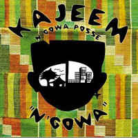 Kajeem - N'gowa posse