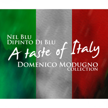 Domenico Modugno - Nel Blu Dipinto Di Blu: A Taste of Italy (Domenico Modugno Collection)
