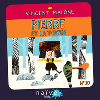 Vincent Malone - Pierre et la tortue (Les contes mélangés No. 10)
