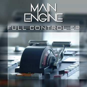 Main Engine - Full Control Ep