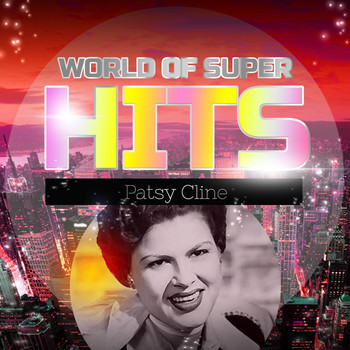 Patsy Cline - World of Super Hits