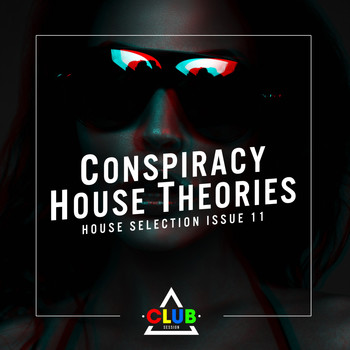 Various Artists - Conspiracy House Theories Issue 11