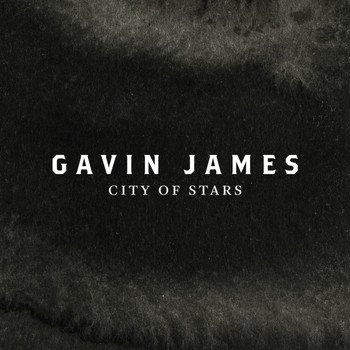 Gavin James - City of Stars