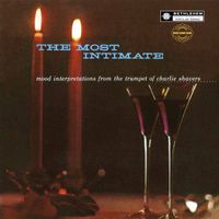 Charlie Shavers - The Most Intimate (2014 Remastered Version)