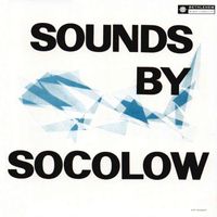 Frank Socolow - Sounds By Socolow (2013 Remastered Version)