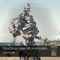 F.Gazza, Juan de la Higuera - Soulplane