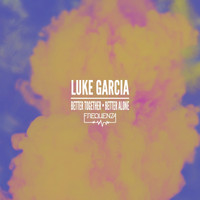 Luke Garcia - Better