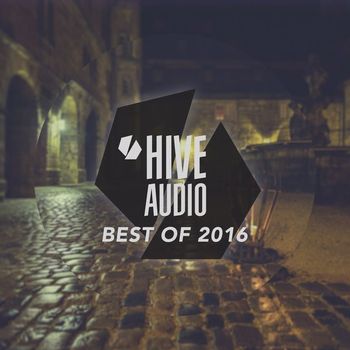 Various Artists - Hive Audio - Best of 2016