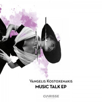 Vangelis Kostoxenakis - Music Talk EP