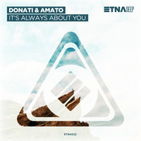 Donati & Amato - It's Always About You