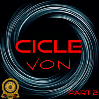 Von - Cicle, Pt. 2