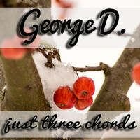 George D - Just Three Chords