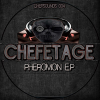 Chefetage - Pheromon EP