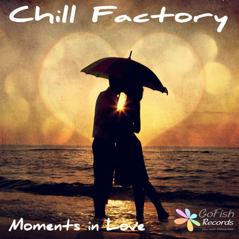 Chill Factory - Moments in Love