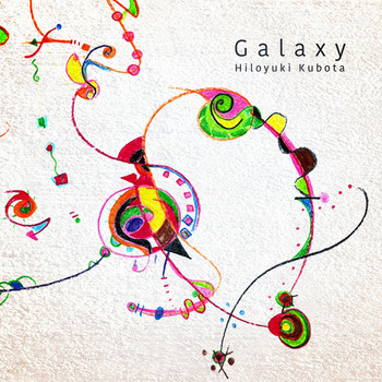 Hiloyuki Kubota - Galaxy