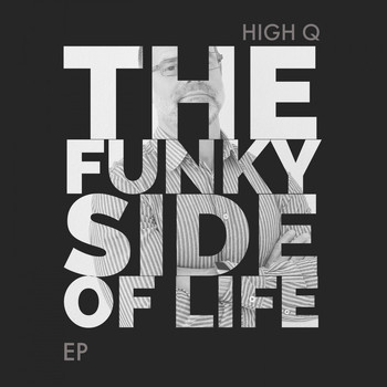 High Q - The Funky Side of Life