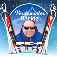 Sascha De Bor - Verdammter Batida