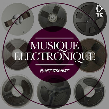 Various Artists - Musique Electronique, Vol. Dix-Huit