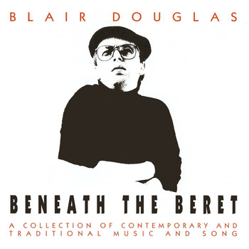 Blair Douglas - Beneath the Beret