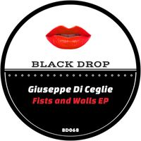 Giuseppe Di Ceglie - Fists and Walls EP