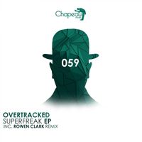 Overtracked - Superfreak EP