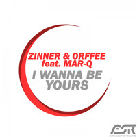 Zinner & Orffee feat. Mar-Q - I Wanna Be Yours