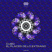 Cubo - El Placer De Lo Extrano