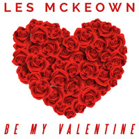 Les McKeown - Be My Valentine
