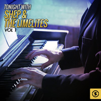 Shep & The Limelites - Tonight with Shep & the Limelites, Vol. 1