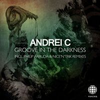 Andrei C - Groove In The Darkness