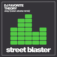 DJ Favorite & Theory - Okay! (Ruben Alvarez Remix)