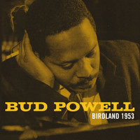Bud Powell - Birdland 1953 (Live) (Live)