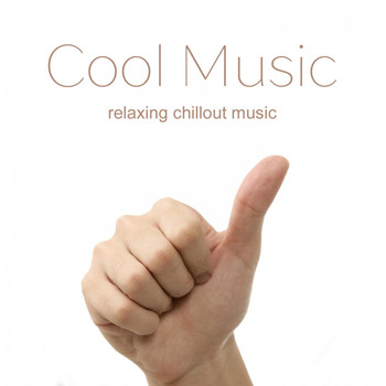 Various Artists - Cool Chillout Music - Nice Chill out Bestsellers 2017