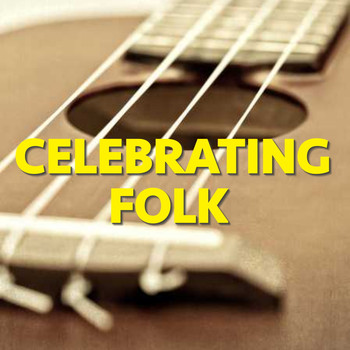Various Artists - Celebrating Folk